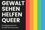 Gewaltpräventionsseminar für queere Menschen in Wiesbaden "Gewalt - Sehen - Helfen - Queer"