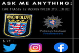 Ask me anything: 26 Stellen bei der Wachpolizei in Wiesbaden. Live auf Instagram, Facebook und Twitter.