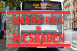 Mega-Warnstreik legt am Montag, 27. März, ganz Deutschland sowie Wiesbaden lahm.
